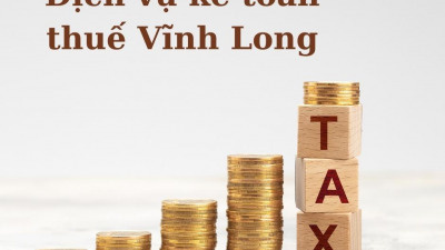 Tư vấn, cung cấp dịch vụ kế toán thuế Vĩnh Long